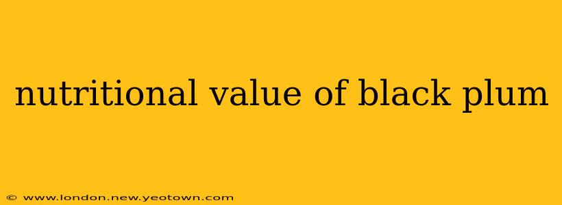 nutritional value of black plum