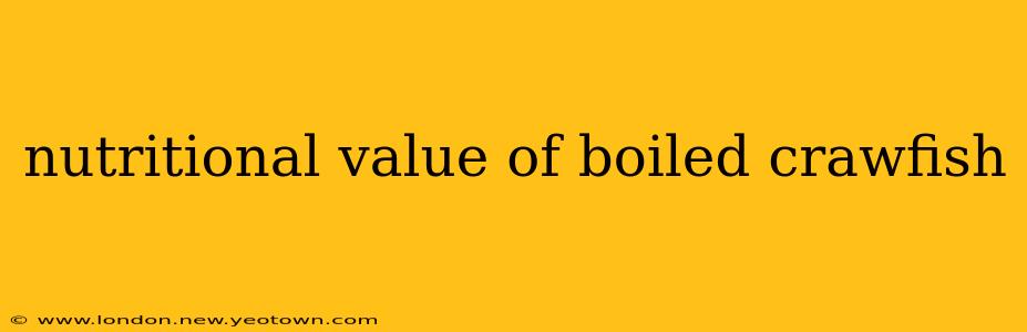 nutritional value of boiled crawfish