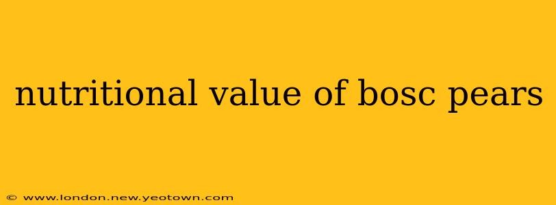 nutritional value of bosc pears