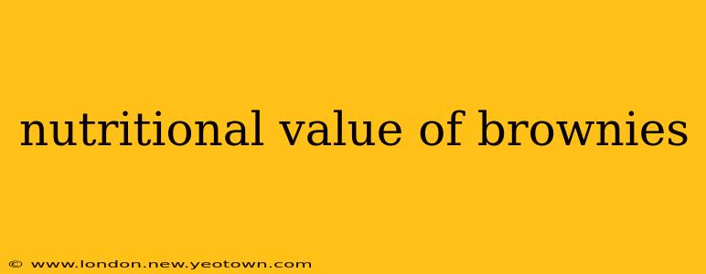 nutritional value of brownies