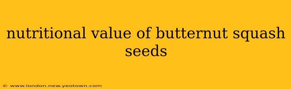 nutritional value of butternut squash seeds