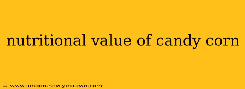 nutritional value of candy corn
