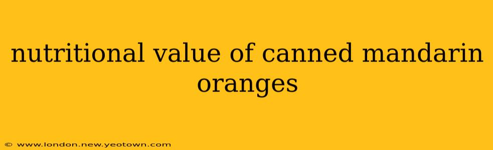nutritional value of canned mandarin oranges