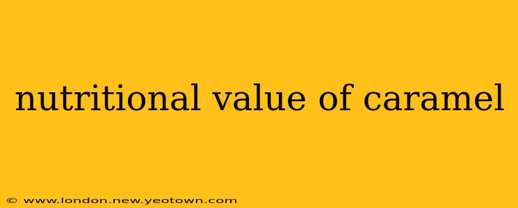 nutritional value of caramel