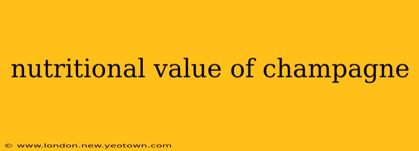 nutritional value of champagne