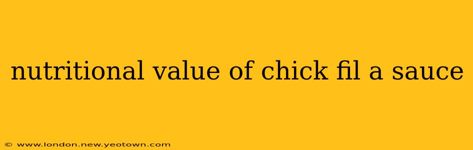nutritional value of chick fil a sauce