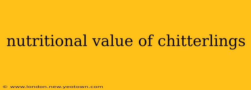 nutritional value of chitterlings