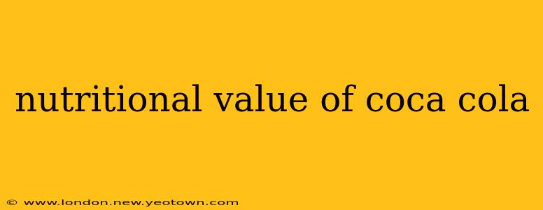 nutritional value of coca cola