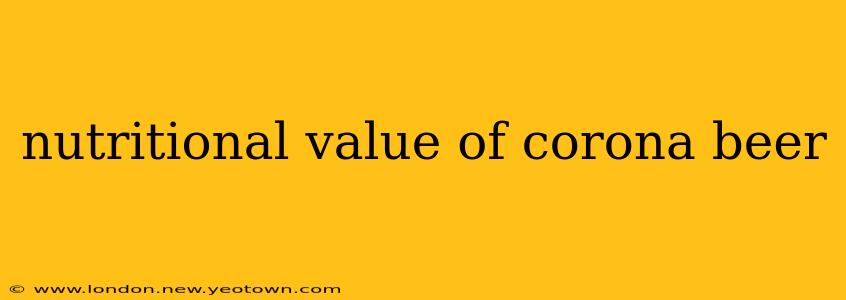 nutritional value of corona beer