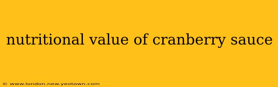 nutritional value of cranberry sauce