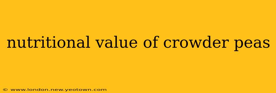 nutritional value of crowder peas