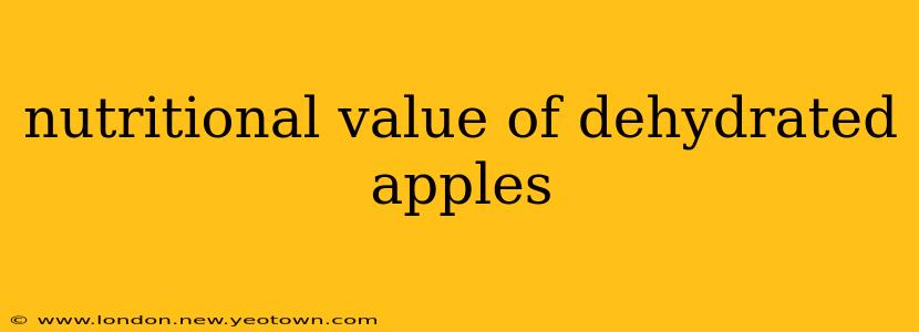 nutritional value of dehydrated apples