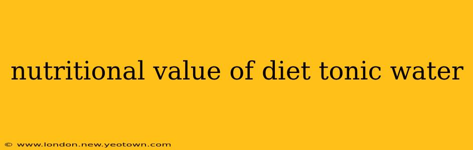 nutritional value of diet tonic water