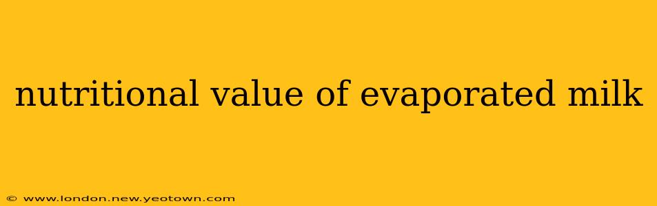 nutritional value of evaporated milk