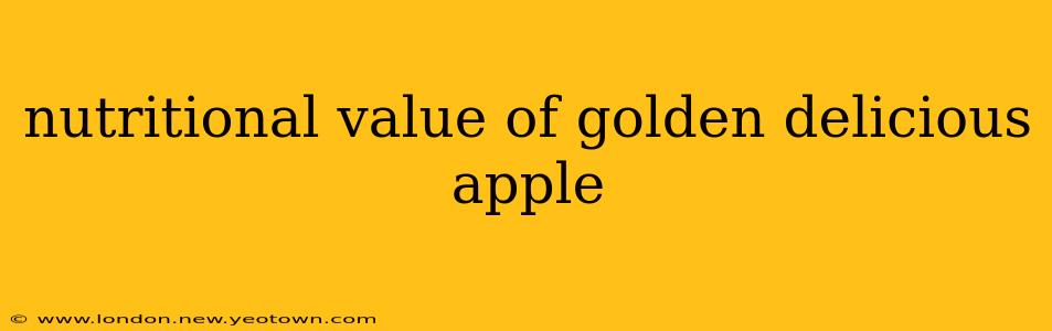 nutritional value of golden delicious apple