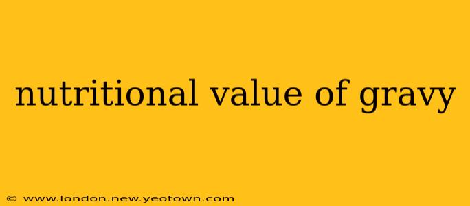 nutritional value of gravy