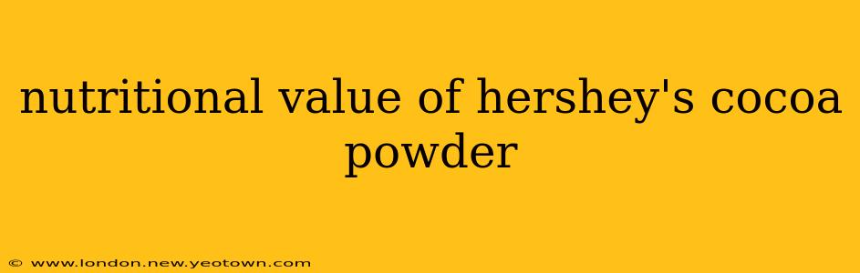 nutritional value of hershey's cocoa powder