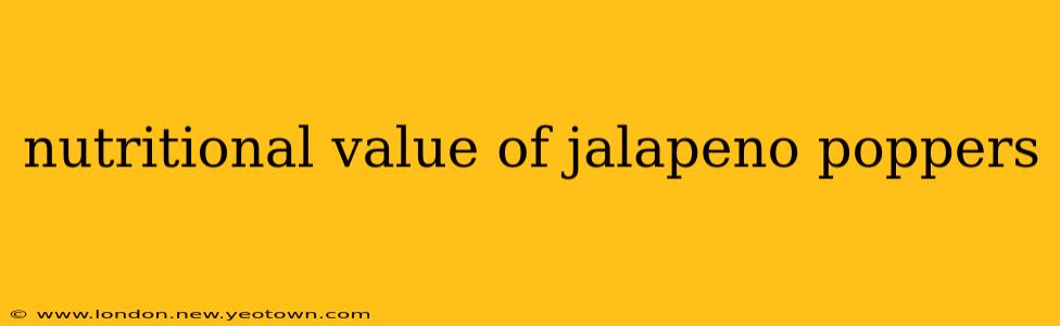 nutritional value of jalapeno poppers