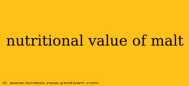 nutritional value of malt