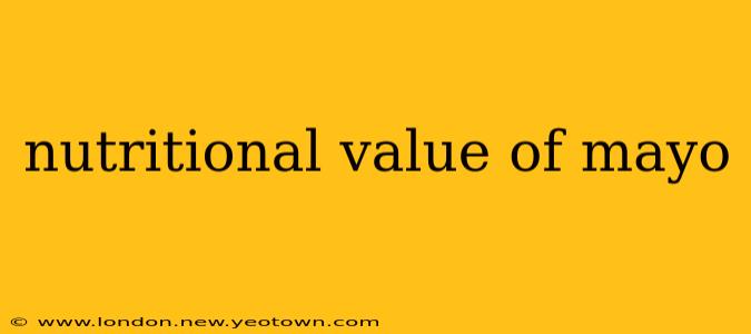 nutritional value of mayo