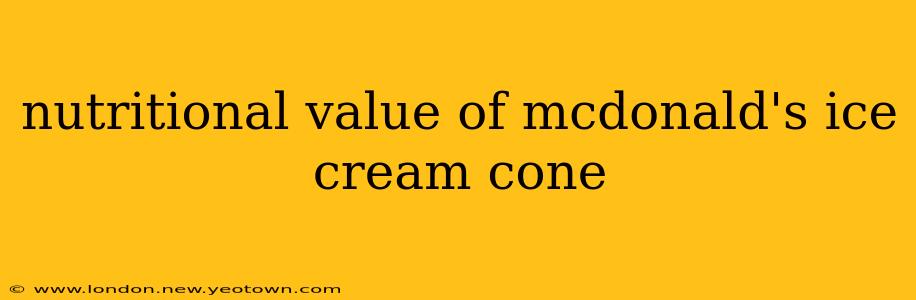 nutritional value of mcdonald's ice cream cone