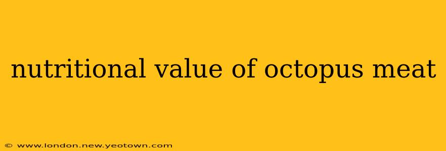 nutritional value of octopus meat