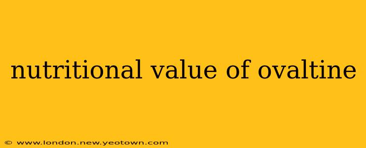 nutritional value of ovaltine