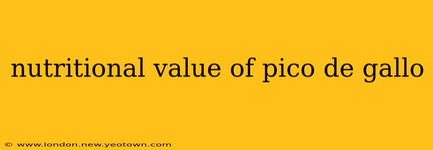nutritional value of pico de gallo