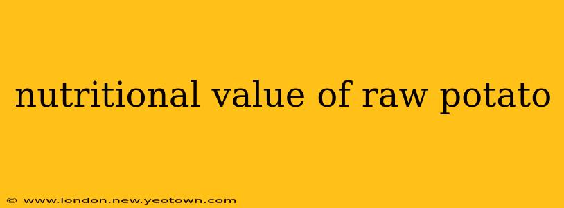 nutritional value of raw potato
