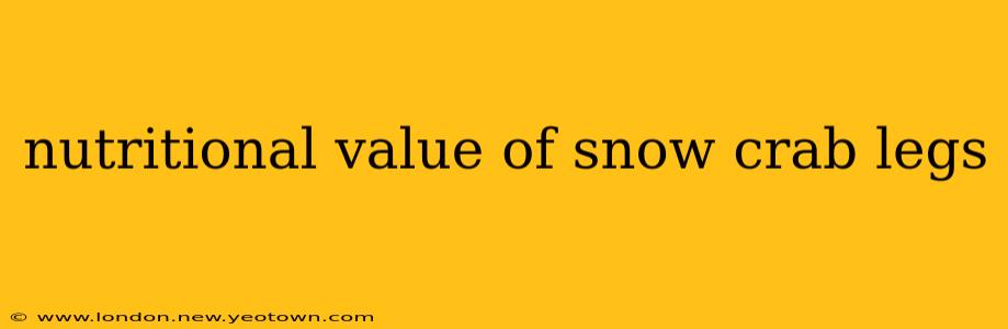 nutritional value of snow crab legs