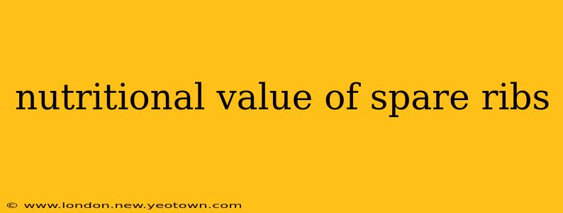 nutritional value of spare ribs