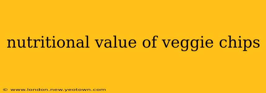nutritional value of veggie chips