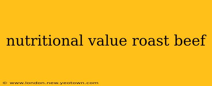 nutritional value roast beef