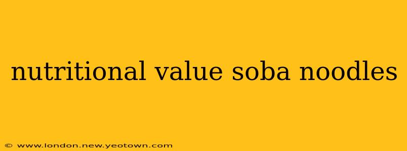 nutritional value soba noodles