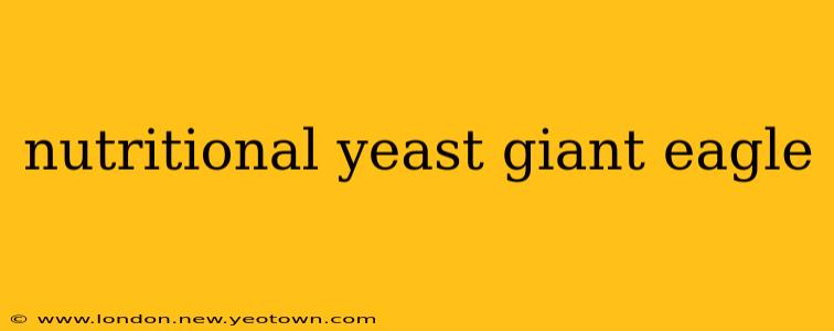 nutritional yeast giant eagle