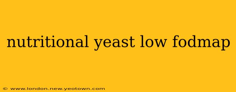 nutritional yeast low fodmap