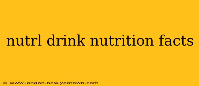 nutrl drink nutrition facts