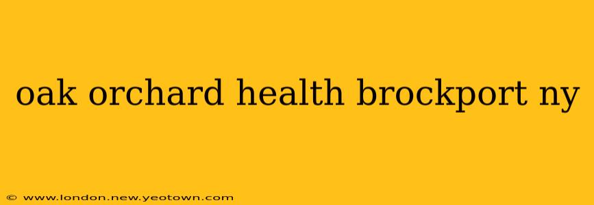 oak orchard health brockport ny