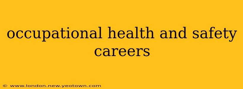 occupational health and safety careers