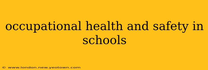 occupational health and safety in schools