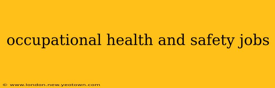 occupational health and safety jobs