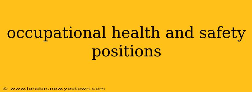 occupational health and safety positions