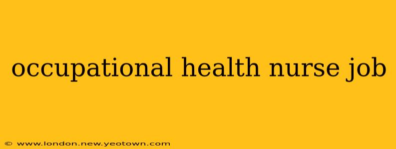 occupational health nurse job