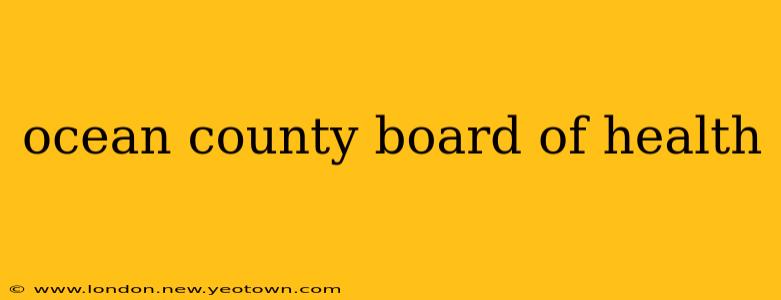 ocean county board of health