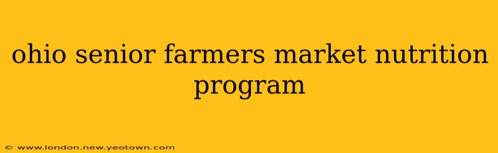 ohio senior farmers market nutrition program