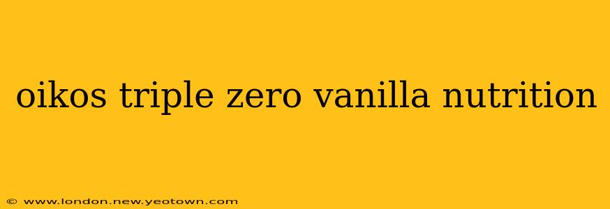 oikos triple zero vanilla nutrition