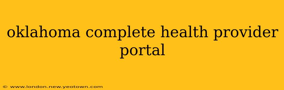 oklahoma complete health provider portal