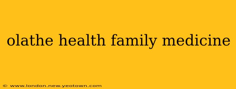 olathe health family medicine