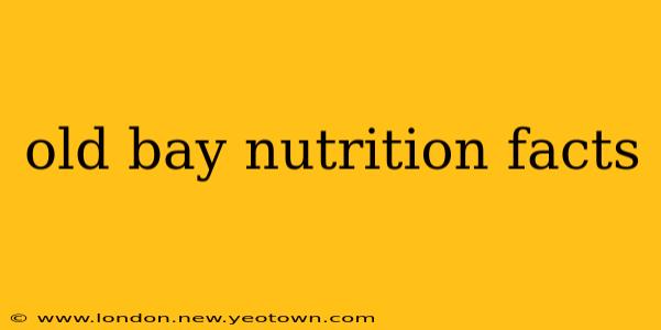 old bay nutrition facts