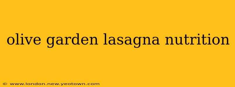 olive garden lasagna nutrition